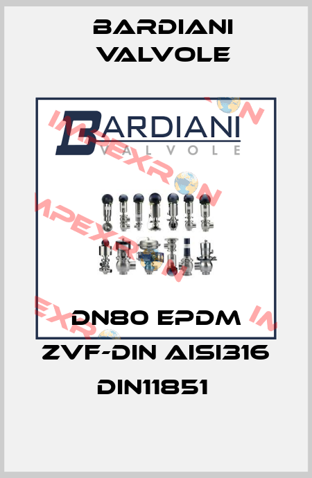 DN80 EPDM ZVF-DIN AISI316 DIN11851  Bardiani Valvole