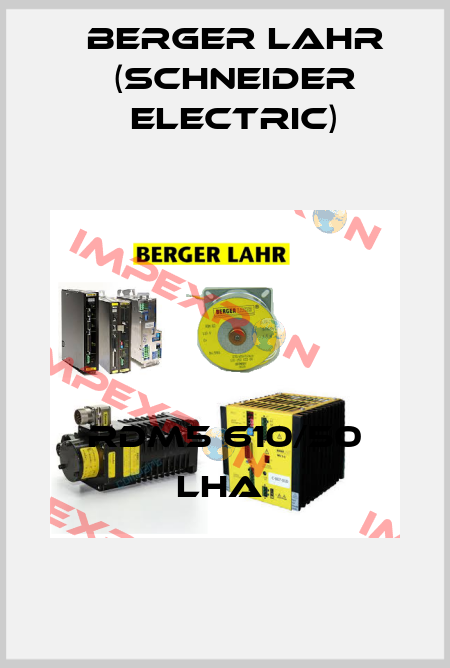 RDM5 610/50 LHA  Berger Lahr (Schneider Electric)