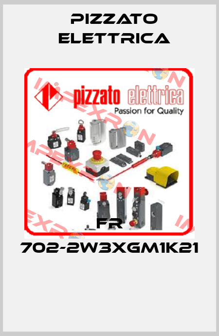 FR 702-2W3XGM1K21  Pizzato Elettrica
