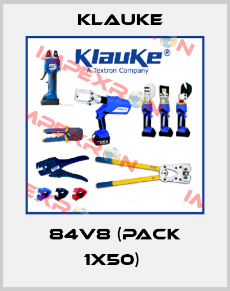 84V8 (pack 1x50)  Klauke