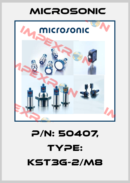 p/n: 50407, Type: KST3G-2/M8 Microsonic