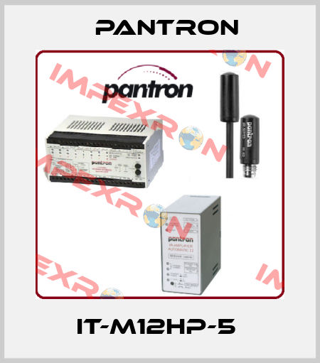 IT-M12HP-5  Pantron