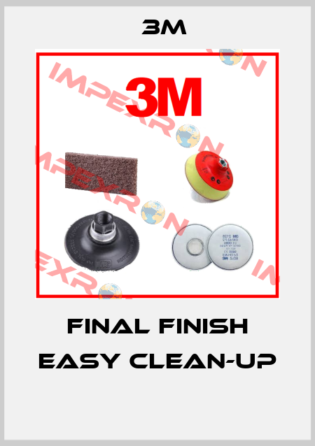 FINAL FINISH EASY CLEAN-UP  3M