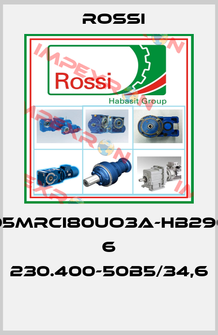G05MRCI80UO3A-HB290S 6 230.400-50B5/34,6  Rossi
