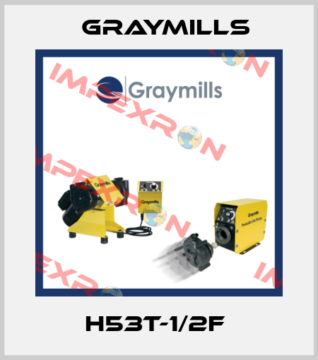 H53T-1/2F  Graymills