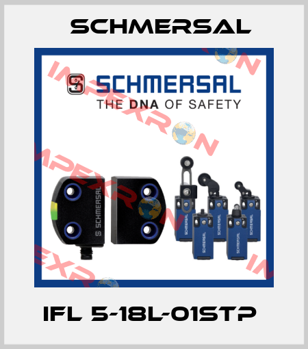 IFL 5-18L-01STP  Schmersal