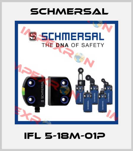 IFL 5-18M-01P  Schmersal