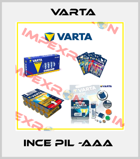 INCE PIL -AAA  Varta