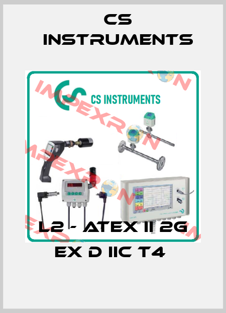 L2 - ATEX II 2G Ex d IIC T4  Cs Instruments