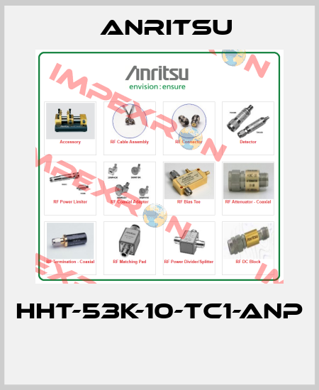 HHT-53K-10-TC1-ANP  Anritsu