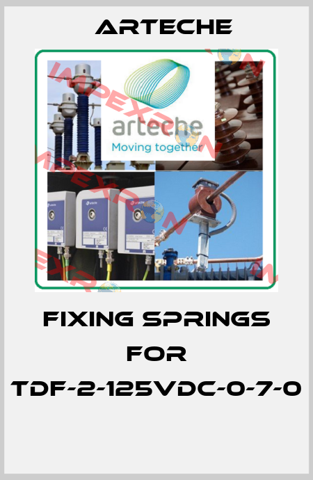 Fixing springs for TDF-2-125VDC-0-7-0  Arteche