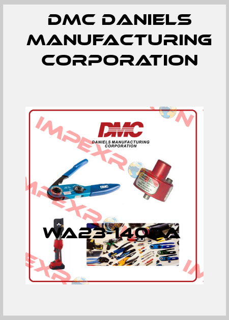 WA23-140DA  Dmc Daniels Manufacturing Corporation