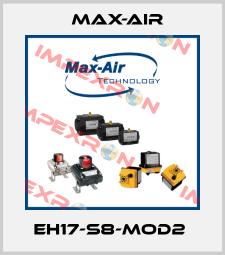 EH17-S8-MOD2  Max-Air
