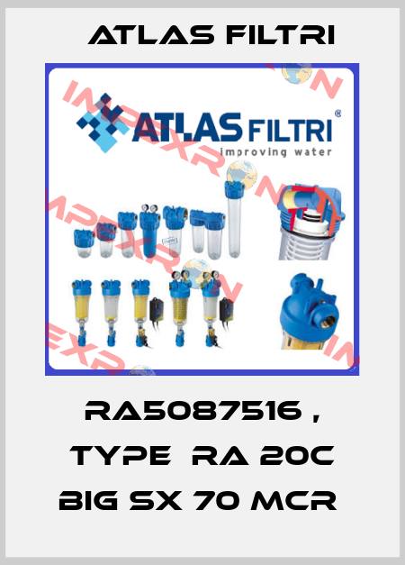 RA5087516 , type  RA 20C BIG SX 70 mcr  Atlas Filtri