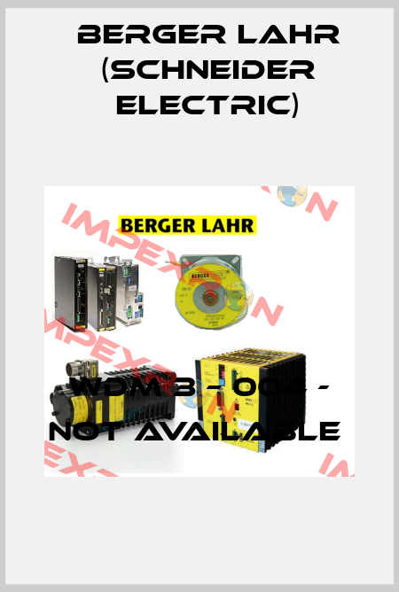 WDM 3 – 004 - not available  Berger Lahr (Schneider Electric)