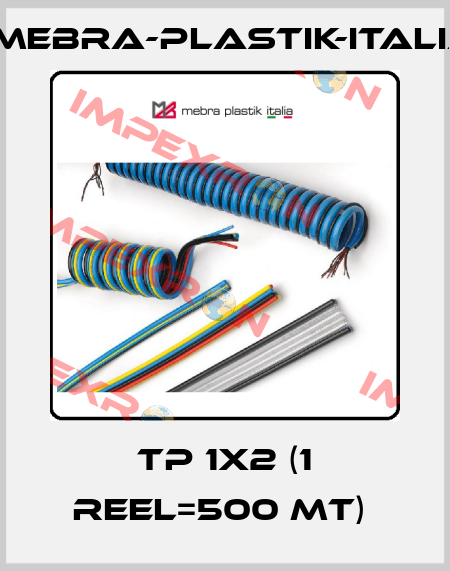 TP 1X2 (1 reel=500 mt)  mebra-plastik-italia