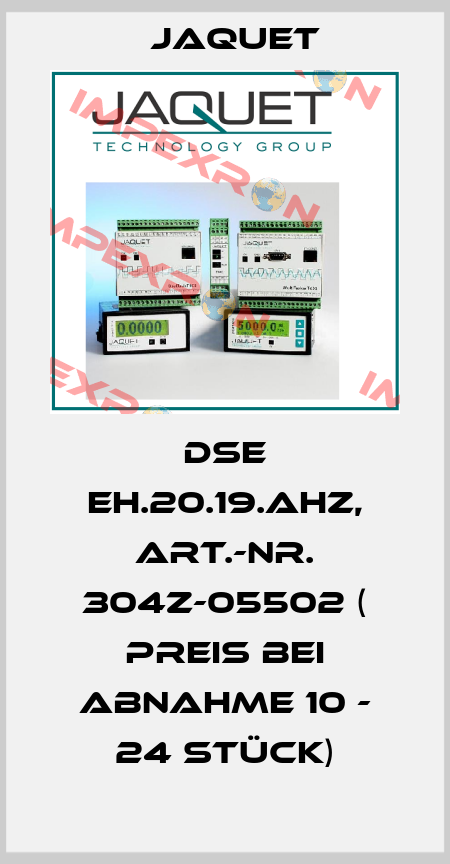 DSE EH.20.19.AHZ, Art.-Nr. 304z-05502 ( Preis bei Abnahme 10 - 24 Stück) Jaquet