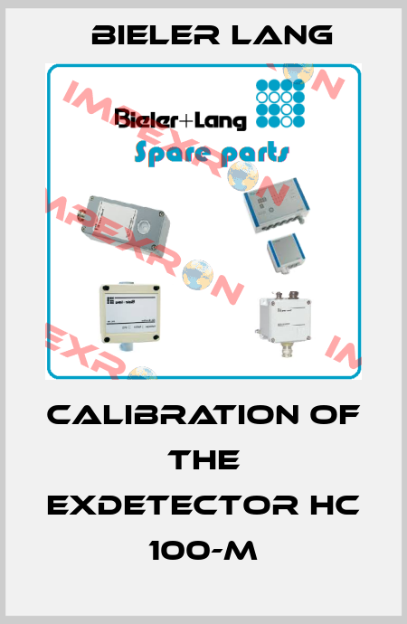 Calibration of the ExDetector HC 100-M Bieler Lang