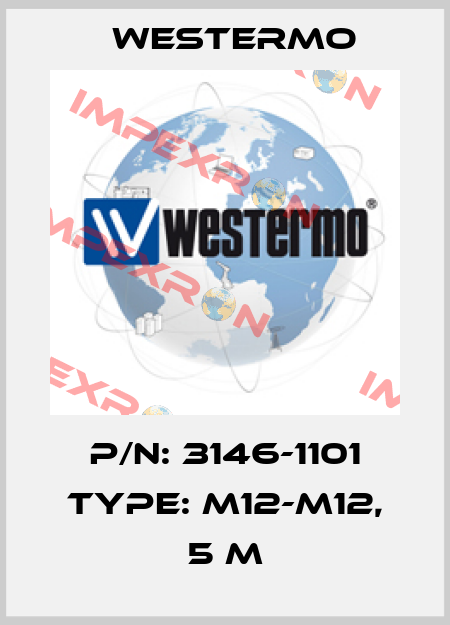 P/N: 3146-1101 Type: M12-M12, 5 m Westermo