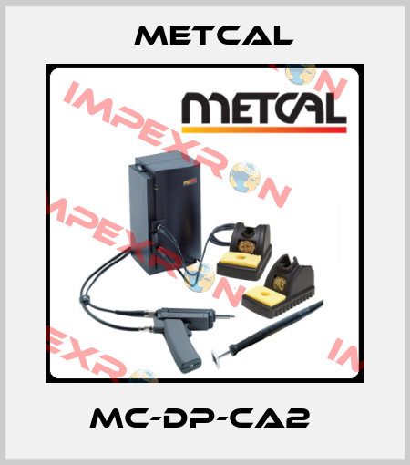 MC-DP-CA2  Metcal