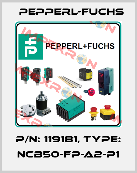 p/n: 119181, Type: NCB50-FP-A2-P1 Pepperl-Fuchs