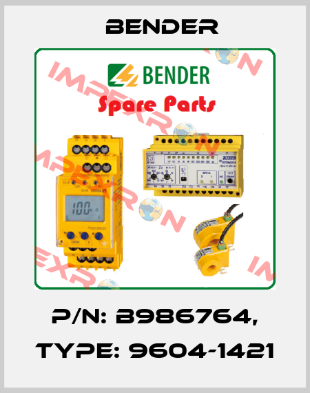 p/n: B986764, Type: 9604-1421 Bender