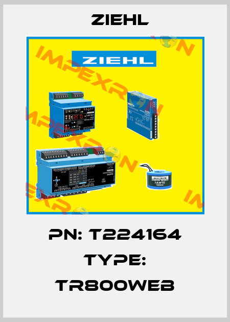 PN: T224164 Type: TR800Web Ziehl