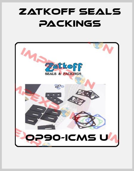 OP90-ICMS U Zatkoff Seals Packings