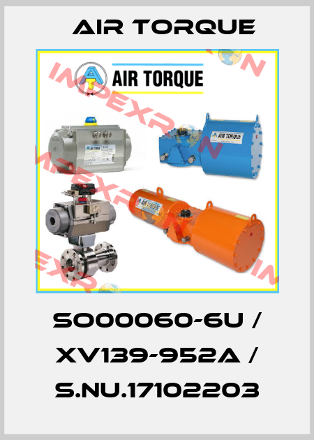 SO00060-6U / XV139-952A / S.Nu.17102203 Air Torque