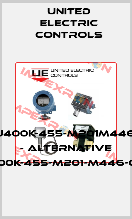J400K-455-M201M446 - alternative J400K-455-M201-M446-QC1 United Electric Controls
