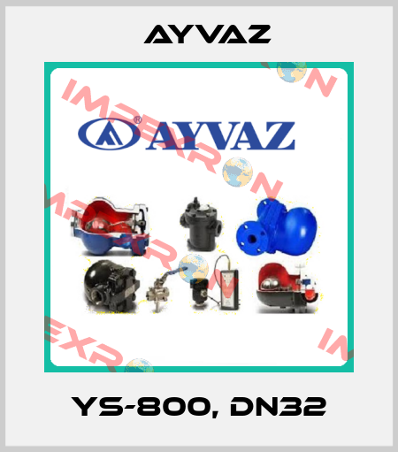 YS-800, DN32 Ayvaz