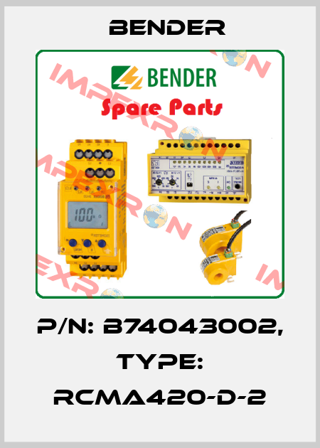 p/n: B74043002, Type: RCMA420-D-2 Bender