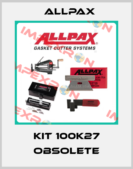 Kit 100K27 obsolete Allpax