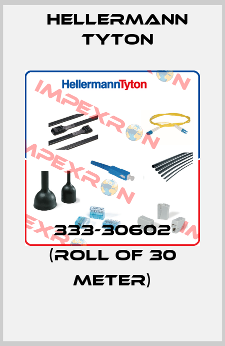 333-30602 (roll of 30 meter) Hellermann Tyton