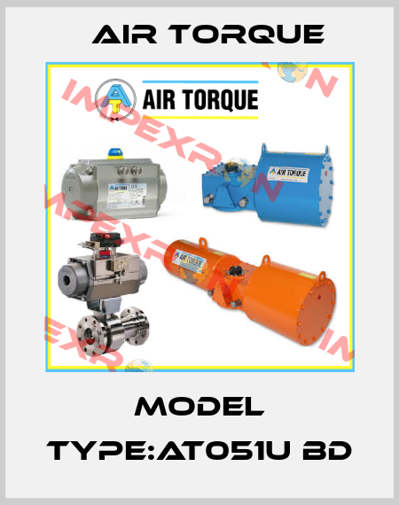 Model Type:AT051U BD Air Torque