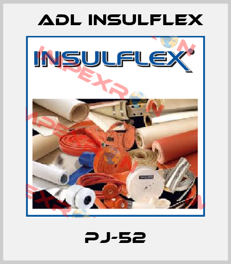 PJ-52 ADL Insulflex