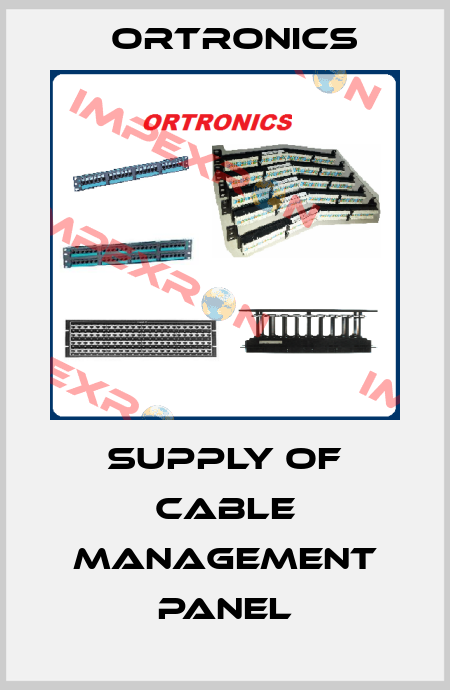 supply of cable management panel Ortronics