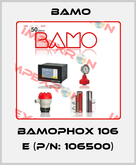 BAMOPHOX 106 E (P/N: 106500) Bamo