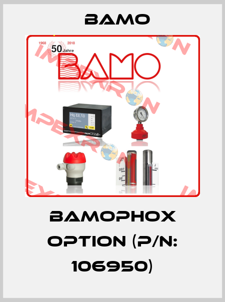 BAMOPHOX option (P/N: 106950) Bamo