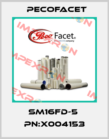SM16FD-5  PN:X004153 PECOFacet