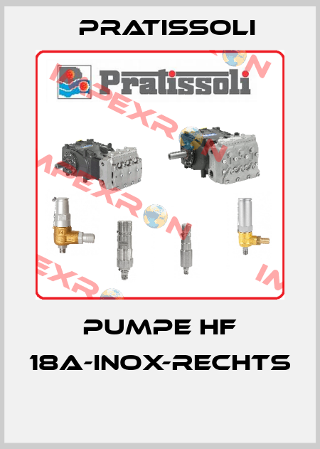 PUMPE HF 18A-INOX-RECHTS  Pratissoli