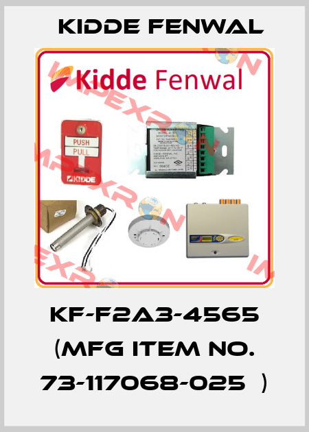 KF-F2A3-4565 (MFG Item No. 73-117068-025  ) Kidde Fenwal