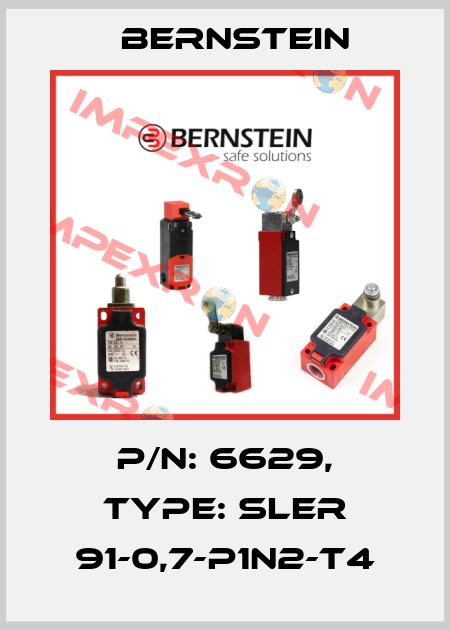 P/N: 6629, Type: SLER 91-0,7-P1N2-T4 Bernstein