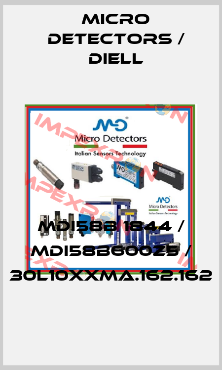 MDI58B 1844 / MDI58B600Z5 / 30L10XXMA.162.162
 Micro Detectors / Diell