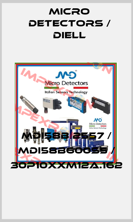 MDI58B 2557 / MDI58B600S5 / 30P10XXM12A.162
 Micro Detectors / Diell