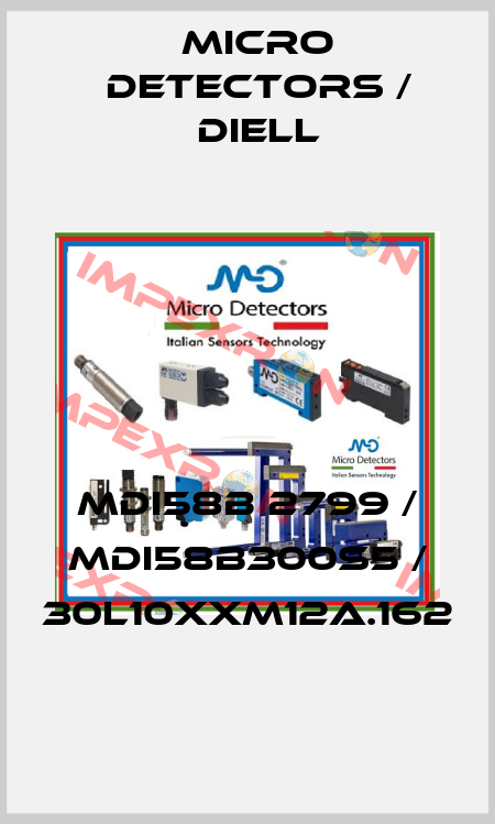 MDI58B 2799 / MDI58B300S5 / 30L10XXM12A.162
 Micro Detectors / Diell