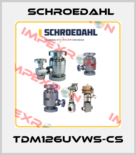 TDM126UVWS-CS Schroedahl