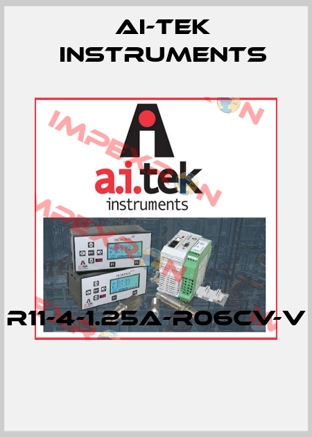 R11-4-1.25A-R06CV-V  AI-Tek Instruments