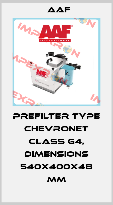Prefilter type ChevroNet class G4, dimensions 540x400x48 mm AAF