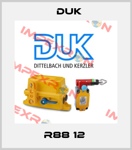 R88 12  DUK